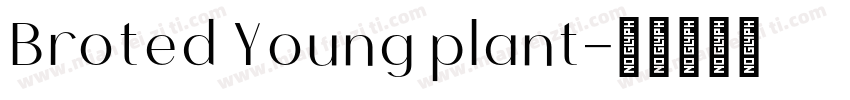Broted Young plant字体转换